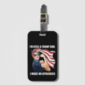 私はまだ私は謝罪を切り詰めていないトランプ女だ ラゲッジタグ (正面縦)