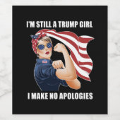 私はまだ私は謝罪を切り詰めていないトランプ女だ ワインラベル (シングルラベル)