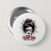 私はまだ私は謝罪を切り詰めていないトランプ女だ 缶バッジ (正面&裏面)