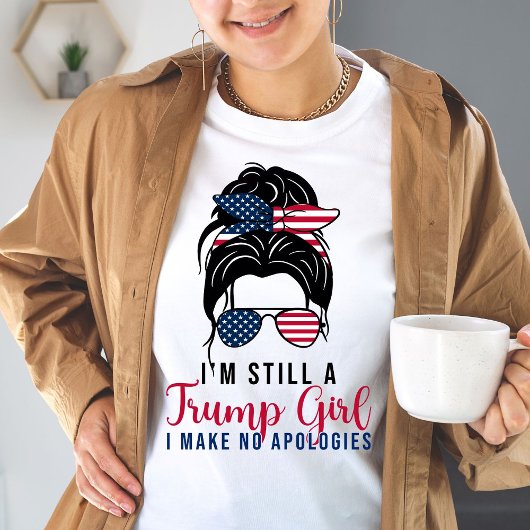 私はまだ私は謝罪を切り詰めていないトランプ女だ Tシャツ