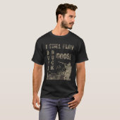 私はまだ遊ダックガチョウ狩りティーハンターズハンター Tシャツ (正面フル)