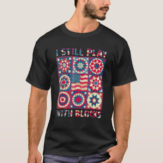 私はまだ遊ブロックキルトキルティングおもしろい4日 Tシャツ