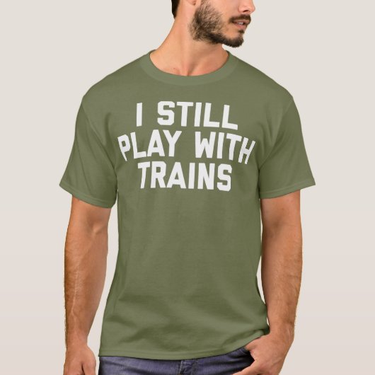 私はまだ遊列車の鉄道をおもしろい持つ Tシャツ (正面)