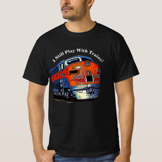 私はまだ遊F7気動車の列車を持っている Tシャツ (正面)