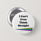 私はまっすぐに考えることができません 缶バッジ (正面&裏面)
