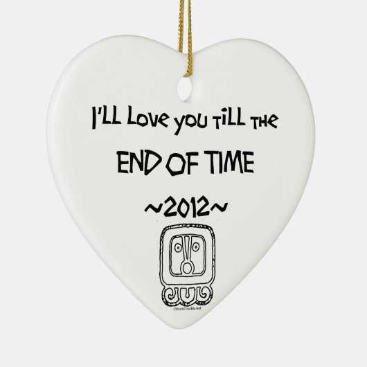 私はまで~2012~オーナメント時間の終わり愛します セラミックオーナメント (右)