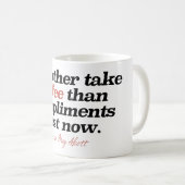 "私はむしろちょうど今取ります賛辞よりコーヒーを" コーヒーマグカップ (正面右)