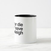 私はむしろよりローリー都市ワイシャツの家を去るために死にます マグカップ (中央)