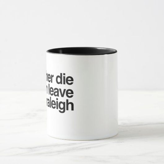 私はむしろよりローリー都市ワイシャツの家を去るために死にます マグカップ (中央)