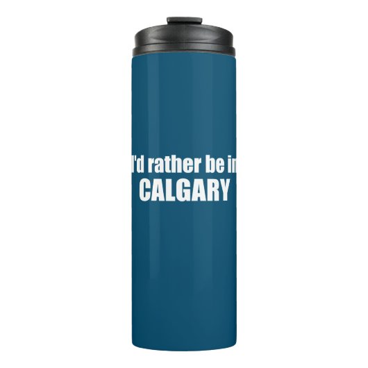 私はむしろカルガリー・アルバータにいる タンブラー (正面)
