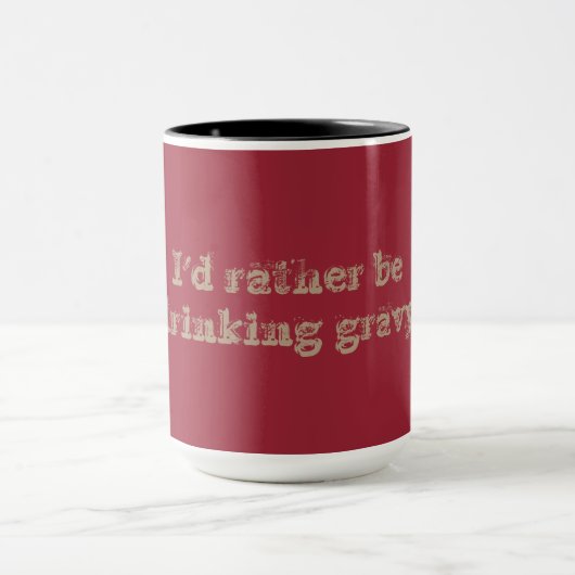 私はむしろグレービーまたは愛グレービーのマグを飲んでいました マグカップ (中央)