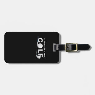 私はむしろゴルフにな遊りたい ラゲッジタグ