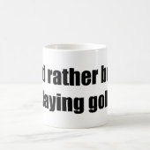 私はむしろゴルフを遊んでいました コーヒーマグカップ (中央)