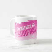 私はむしろサーフしていました コーヒーマグカップ (正面左)