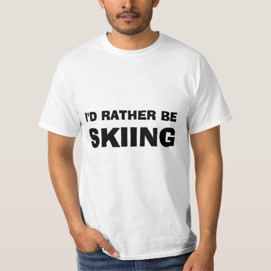 "私はむしろスキーの"ワイシャツです Tシャツ (正面)