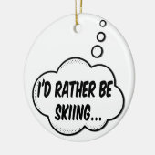 私はむしろスキーをしたい セラミックオーナメント (左)