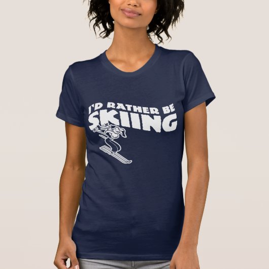 私はむしろスキーをしたい(女性) Tシャツ (正面)