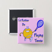 私はむしろテニスを遊んでいました 缶バッジ (正面&裏面)