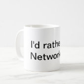 私はむしろネットワーキングです! コーヒーマグカップ (正面左)