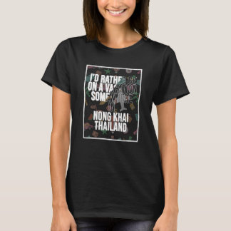 私はむしろノンカイのどこかで休暇を取りたい Tシャツ
