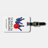 私はむしろボーリング、荷物のタグパーソナライズされたになる ラゲッジタグ (正面横)