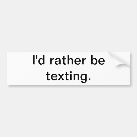 私はむしろメールや文字を打つです バンパーステッカー (正面)