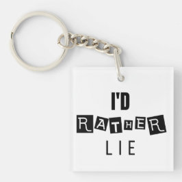 私はむしろ嘘をつく – ミニマル Keychain キーホルダー