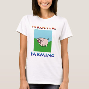 私はむしろ女性を耕作していました Tシャツ