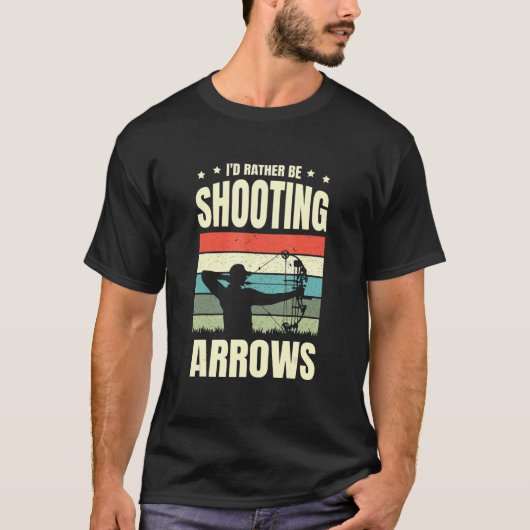 私はむしろ射撃、 発砲アローズArhcery Archer Bow A Tシャツ (正面)