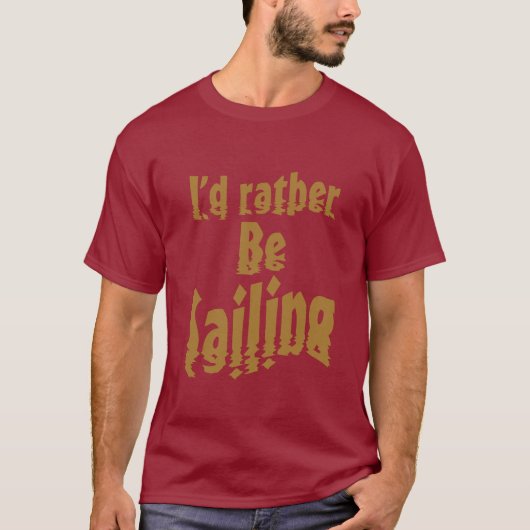 私はむしろ帆走になりたい Tシャツ (正面)