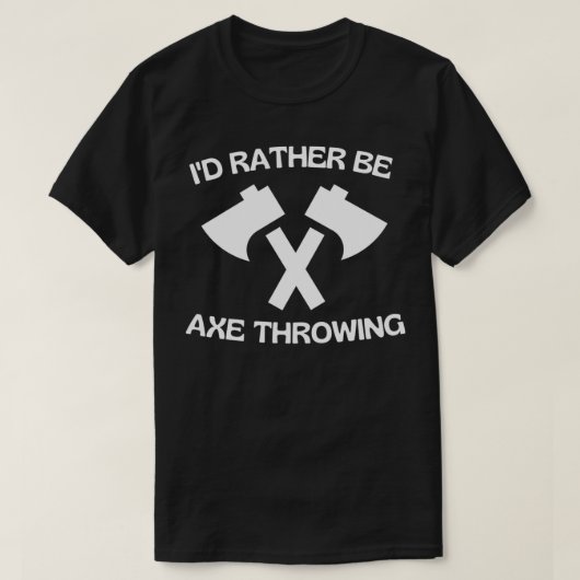 私はむしろ斧を投げていた2 Tシャツ (デザイン正面)