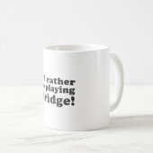 私はむしろ橋を遊んでいました! コーヒーマグカップ (正面右)