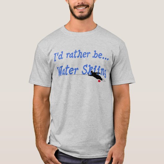私はむしろ水上スキーのTシャツです Tシャツ (正面)