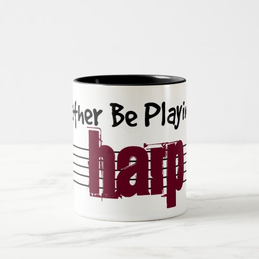 私はむしろ私のハープを演奏していました ツートーンマグカップ (中央)