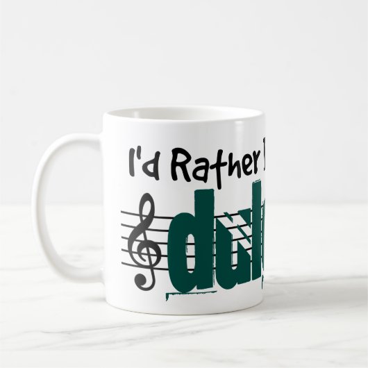 私はむしろ私のDulcimerを遊んでいました コーヒーマグカップ (左)