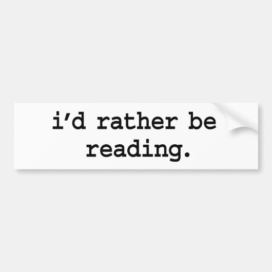 私はむしろ読んでいました バンパーステッカー (正面)