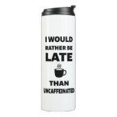 私はむしろ遅れたいと思う – 新学期 タンブラー (回転左)