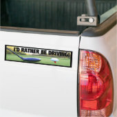 私はむしろ運転していました-バンパーステッカーをゴルフをして下さい バンパーステッカー (トラック上)