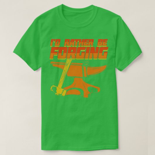 私はむしろ鍛造の鍛冶屋ギフトである Tシャツ (デザイン正面)