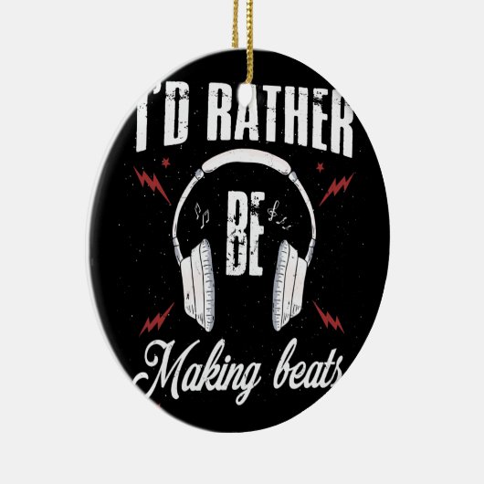 私はむしろ音楽プロデューサーのビートを作りたい セラミックオーナメント (右)