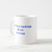 私はむしろINHAWAIIです コーヒーマグカップ (正面左)