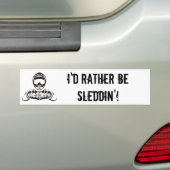 "私はむしろSleddin" Sledders.comのバンパーStickeです バンパーステッカー (車上)