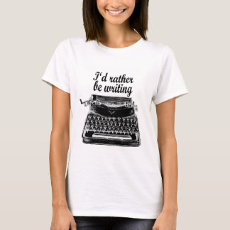 私はむしろTシャツのタイプライターの芸術を書いていました Tシャツ