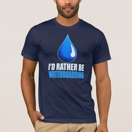私はむしろWaterboardingです Tシャツ (正面)