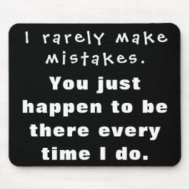 私はめったに間違いをしなくて君がそこに居る… マウスパッド