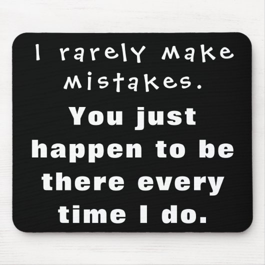 私はめったに間違いをしなくて君がそこに居る… マウスパッド (正面)