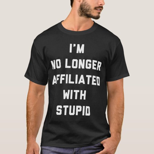 私はもう愚かな発言とは関係ない Tシャツ (正面)