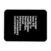 私はもう無意味な友人のためのエネルギーを持っていない マグネット (横)