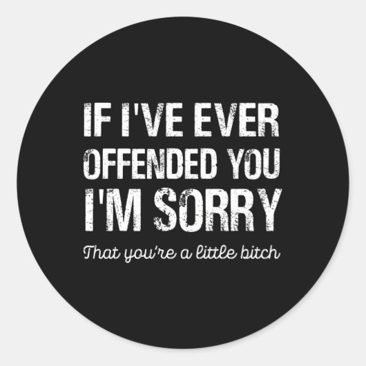 私はもしあなたを怒らせたことがある私はあなたがオンであってごめんなさい ラウンドシール (正面)