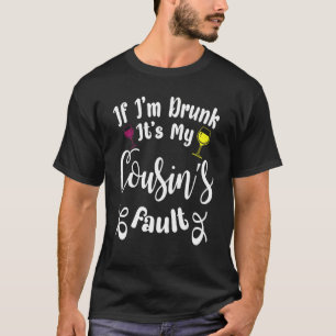 私はもしいとこの飲故障ワインビアドリンだ Tシャツ